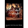 Mind Well The Witch door Susan Netteland Gerbi