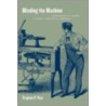 Minding The Machine door Stephen P. Rice