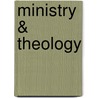 Ministry & Theology door John C. Thomas
