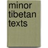 Minor Tibetan Texts