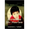 Miracles For Marlee by Shannon G. Turner