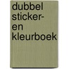 Dubbel sticker- en kleurboek by Maria van Eeden