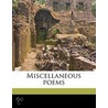 Miscellaneous Poems door James Trower Bullock