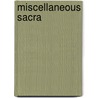 Miscellaneous Sacra by Viscount John Shute Barringt Barrington