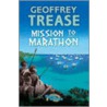 Mission To Marathon by Geoffrey Trease