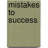 Mistakes To Success door Robert Giloth