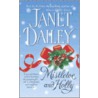 Mistletoe and Holly door Janet Dailey