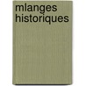 Mlanges Historiques by Unknown