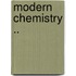 Modern Chemistry ..