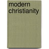 Modern Christianity door John Punnett Peters