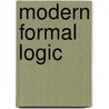 Modern Formal Logic door mckay Thomas J. Mckay