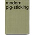 Modern Pig-Sticking