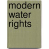 Modern Water Rights by Stephen Hodgson
