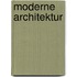 Moderne Architektur
