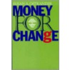 Money For Change Pb door Susan A. Ostrander