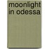 Moonlight in Odessa