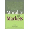 Morality Of Markets by Parth Shah