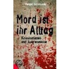 Mord ist ihr Alltag door Helga Schimmer