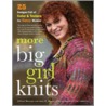 More Big Girl Knits by Jillian Moreno