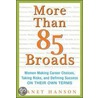 More Than 85 Broads door Janet Hanson