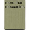 More Than Moccasins by Laurie Carlson