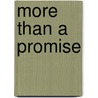 More Than a Promise door Janet Woods