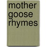 Mother Goose Rhymes by Son