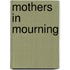 Mothers In Mourning