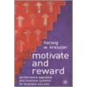 Motivate And Reward door Herwig W. Kressler