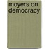 Moyers on Democracy