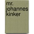 Mr. Johannes Kinker
