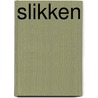 Slikken by Joop Bouma