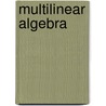 Multilinear Algebra door D.G. Northcott