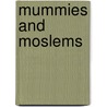 Mummies And Moslems door Charles Dudley Warner