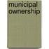 Municipal Ownership