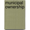 Municipal Ownership door Leonard Darwin