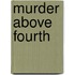 Murder Above Fourth