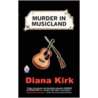 Murder In Musicland door Kirk Diana