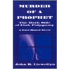 Murder Of A Prophet door John R. Llewellyn