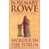 Murder in the Forum door Rosemary Rowe