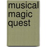 Musical Magic Quest door Jd Humphrey