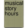 Musical Story Hours door William Painter