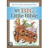 My Big Little Bible by Stephanie Britt