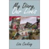 My Diary, Our Lives door Lisa Cocking