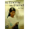 My Enemy, My Friend by Jack Nadel
