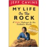 My Life on the Rock door Jeff Cavins
