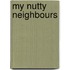 My Nutty Neighbours