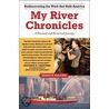 My River Chronicles by Jessica Dulong