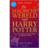 De magische wereld van Harry Potter
