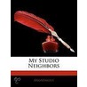My Studio Neighbors door Anonymous Anonymous